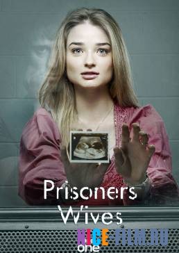 Жёны заключенных (1,2 сезон)